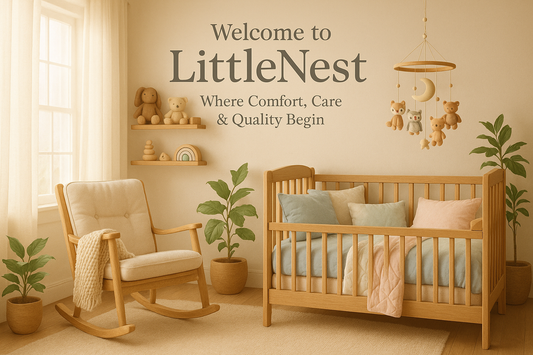 Welcome to LittleNest: Where Comfort, Care & Quality Begin