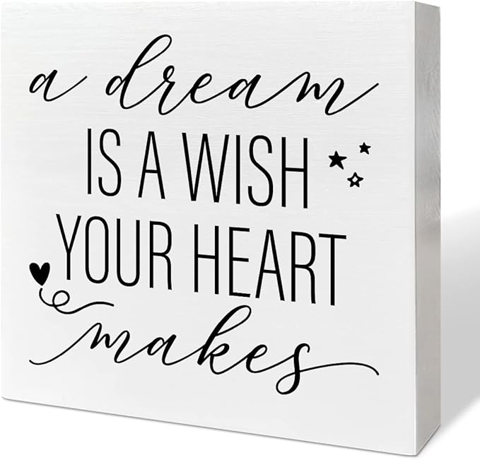 Nursery Desk Wooden Box Sign Decor, A Dream Is A Wish Your Heart Makes