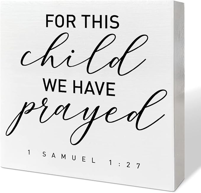 Nursery Desk Wooden Box Sign Decor, for This Child We Have Prayed