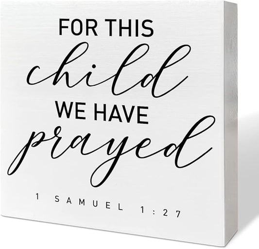 Nursery Desk Wooden Box Sign Decor, for This Child We Have Prayed