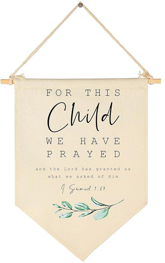 For This Child We Have Prayed-Bible Verse Decor-Scripture Sign-Flag Decor