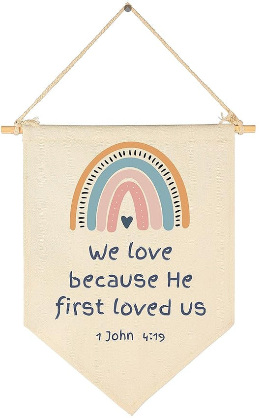 We Love Because He First-Scripture-Kids Memory Bible Verse -Flag Decor
