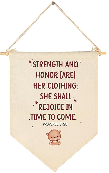 Stremgth and Honor are Her Clothing-Bible Verse Sign-Scripture Decor-Flag Decor