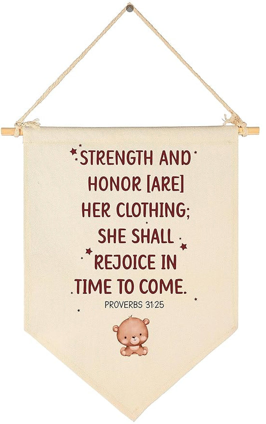 Stremgth and Honor are Her Clothing-Bible Verse Sign-Scripture Decor-Flag Decor